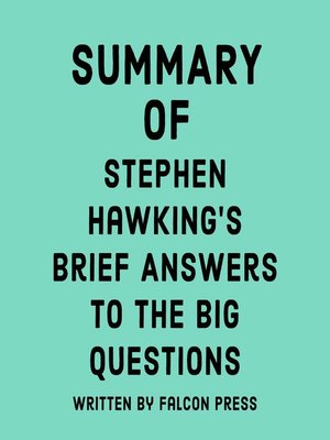 cover image of Summary of Stephen Hawking's Brief Answers to the Big Questions